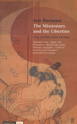 The Missionary and the Libertine : Love and War... 0571214142 Book Cover