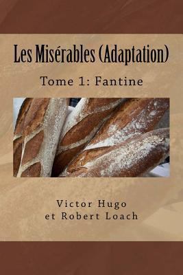 Les Misérables: Tome 1: Fantine [French] 1539749401 Book Cover