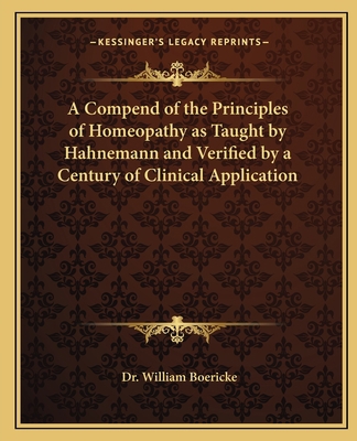 A Compend of the Principles of Homeopathy as Ta... 1162631376 Book Cover