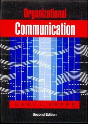 Organizational Communication: Theory and Practi... 0801301556 Book Cover