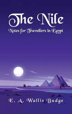 The Nile - Notes for Travellers in Egypt Hardcover 1639234195 Book Cover