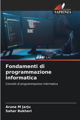 Fondamenti di programmazione informatica [Italian] 6209917666 Book Cover