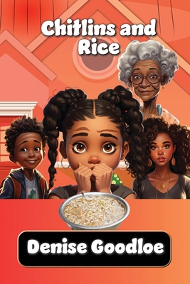 Chitlins and Rice B0D46H6GY8 Book Cover