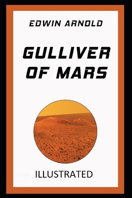 Gulliver of Mars Illustrated B0915M7LT6 Book Cover