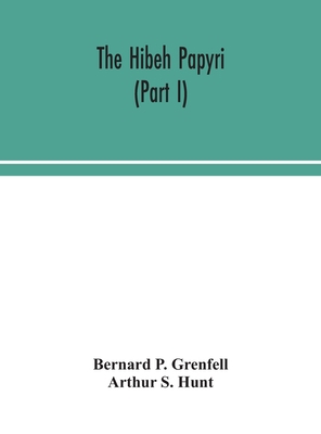 The Hibeh Papyri (Part I) 9354049060 Book Cover