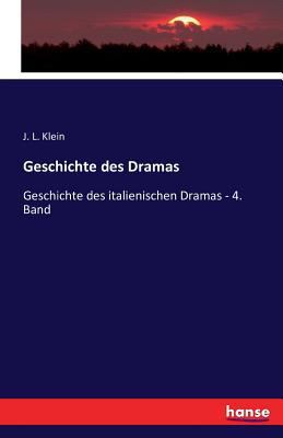 Geschichte des Dramas: Geschichte des italienis... [German] 3742827529 Book Cover