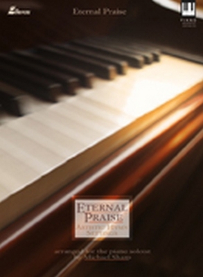 Eternal Praise: Artistic Hymn Settings Arranged... 0834175312 Book Cover