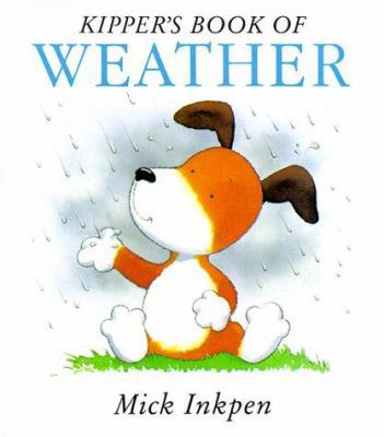 Kipper's Book of Weather: Kipper Concept Books 0152006443 Book Cover