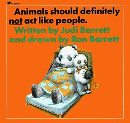 Animals Should Definitely Not Act Like People 0689712871 Book Cover