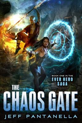 The Chaos Gate (The Ever Hero Saga) 1735602507 Book Cover
