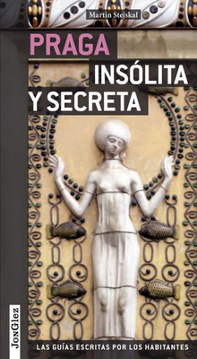 Praga Insólita Y Secreta [Spanish] 2361950324 Book Cover