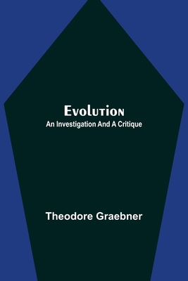 Evolution: An Investigation and a Critique 935511530X Book Cover