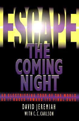 Escape the Coming Night: An Electrifying Tour o... 0849940036 Book Cover