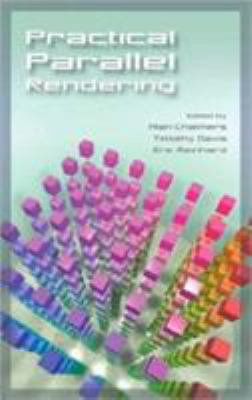Practical Parallel Rendering 1568811799 Book Cover
