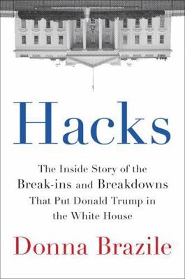 Hacks: The Inside Story of the Break-Ins and Br... 0316478512 Book Cover