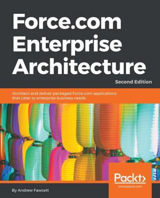 Force.com Enterprise Architecture - Second Edit... 1786463687 Book Cover