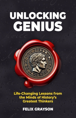 Unlocking Genius: Life-Changing Lessons from th... 1997903180 Book Cover
