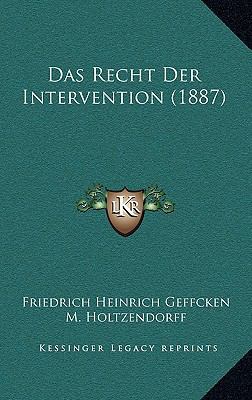Das Recht Der Intervention (1887) [German] 1168706246 Book Cover
