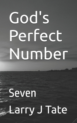 God's Perfect Number: Seven B0D2B9DK6K Book Cover
