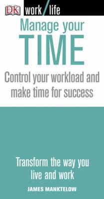 Manage Your Time (Worklife) 0756626161 Book Cover