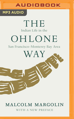 The Ohlone Way: Indian Life in the San Francisc... 171360129X Book Cover