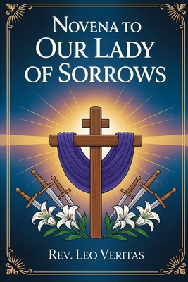 Novena to Our Lady of Sorrows B0FQP5RXQ9 Book Cover