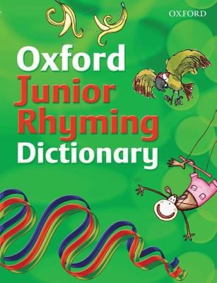 Oxford Junior Rhyming Dictionary 0199116830 Book Cover