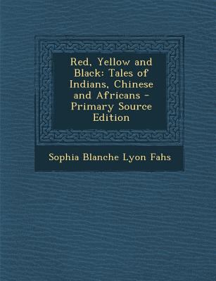 Red, Yellow and Black: Tales of Indians, Chines... 1294417940 Book Cover