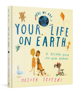Your Life on Earth: A Record Book for New Human... 0593579852 Book Cover