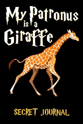 My Patronus Is A Giraffe: 120 Page Blank Line J... 1699078556 Book Cover