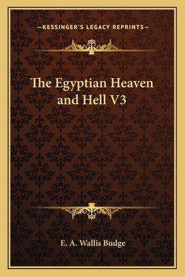 The Egyptian Heaven and Hell V3 1162751630 Book Cover