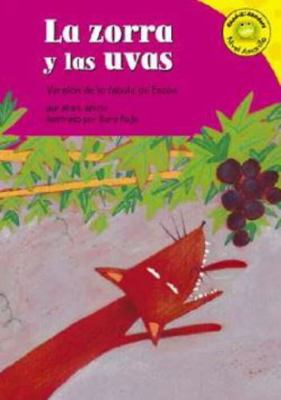 La Zorra Y Las Uvas: Versión de la Fábula de Esopo [Spanish] 1404816216 Book Cover