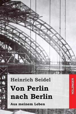 Von Perlin nach Berlin: Aus meinem Leben [German] 1974279820 Book Cover