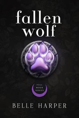 Fallen Wolf (Full Moon Series) 0648093778 Book Cover