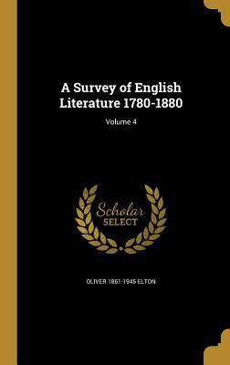 A Survey of English Literature 1780-1880; Volume 4 1372404147 Book Cover