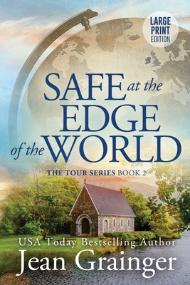 Safe at the Edge of the World: Large Print Edition B085RRT3ZL Book Cover