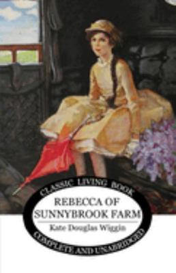 Rebecca of Sunnybrook Farm 1922950025 Book Cover