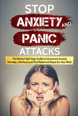 Stop Anxiety and Panic Attacks: The Perfect Sel... 1914094158 Book Cover