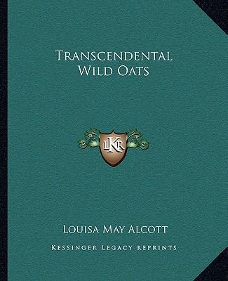 Transcendental Wild Oats 1162879130 Book Cover