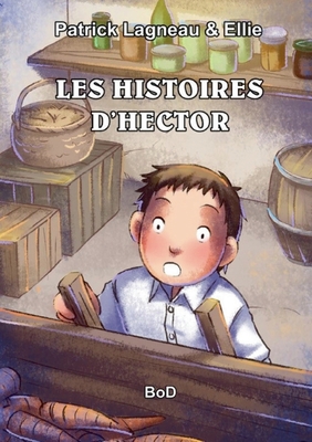 Les histoires d'Hector [French] 2322252808 Book Cover