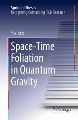 Space-Time Foliation in Quantum Gravity 4431562257 Book Cover