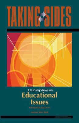 Educational Issues: Taking Sides - Clashing Vie... 0073515205 Book Cover