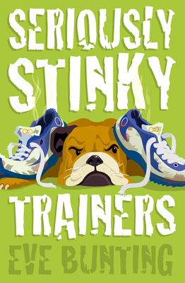 Seriously Stinky Trainers 0007130023 Book Cover