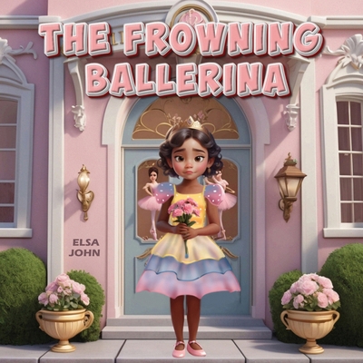 The Frowning Ballerina B0DTXJLM4B Book Cover