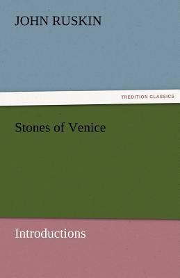 Stones of Venice [Introductions] 3842472560 Book Cover