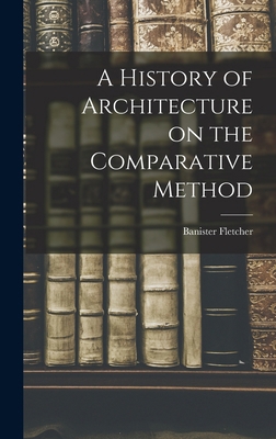 A History of Architecture on the Comparative Me... 1015399339 Book Cover