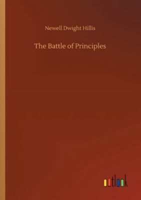 The Battle of Principles 3752311347 Book Cover