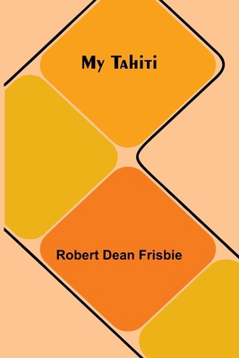 My Tahiti 9375367967 Book Cover
