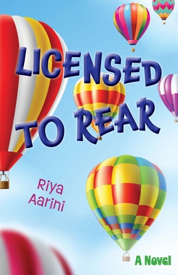 Licensed to Rear 1956496505 Book Cover
