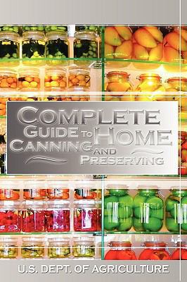 Complete Guide to Home Canning and Preserving 1607960230 Book Cover